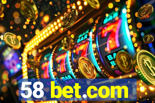 58 bet.com